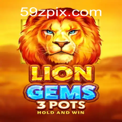 Explore LionGems3pots: The Thrilling World of Slot Gaming on 59Z COM - Melhor Plataforma de Jogos Slots PG 777